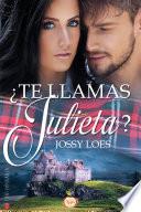 ¿te Llamas Julieta?