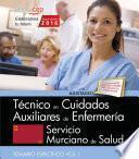 libro Técnico/a En Cuidados Auxiliares De Enfermería. Servicio Murciano De Salud. Temario Específico Vol. I.