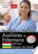 libro Técnico/a En Cuidados Auxiliares De Enfermería. Servicio Riojano De Salud. Temario Vol. I