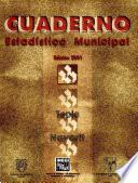 libro Tepic Estado De Nayarit. Cuaderno Estadístico Municipal 2001
