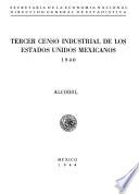 libro Tercer Censo Industrial De Los Estados Unidos Mexicanos 1940. Alcohol