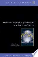 The Challenge Of Predicting Economic Crises