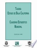 libro Tijuana Estado De Baja California. Cuaderno Estadístico Municipal 1995
