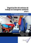 Uf0679   Organización Del Entorno De Trabajo En Transporte Sanitario