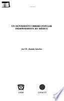 libro Un Movimiento Obrero Popular Independiente En México
