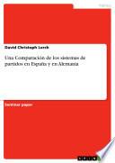 libro Una Comparación De Los Sistemas De Partidos En España Y En Alemania