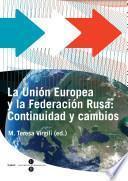 libro Unión Europea Y La Federación Rusa, La: Continuidad Y Cambios