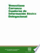 Venustiano Carranza. Cuaderno De Información Básica Delegacional