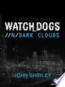 libro Watch Dogs: Dark Clouds (es)