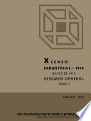 libro X Censo Industrial 1976. Datos De 1975. Resumen General. Tomo I