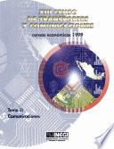 Xiii Censo De Transportes Y Comunicaciones. Censos Económicos 1999. Tomo Ii. Comunicaciones