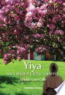 libro Yiya. Una Mujer En Su Tiempo