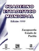 libro Zacapoaxtla Estado De Puebla. Cuaderno Estadístico Municipal 1999