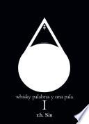 libro Whisky Palabras Y Una Pala I