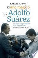 libro El Año Mágico De Adolfo Suárez