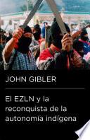 Elzn Y La Renconquista De La Autonomía Indígena