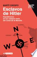 libro Esclavos De Hitler