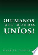 libro Humanos Del Mundo, Unios!