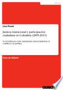 Justicia Transicional Y Participación Ciudadana En Colombia (2005 2013)