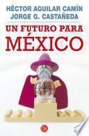 libro Un Futuro Para México