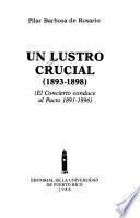 libro Un Lustro Crucial (1893 1898)