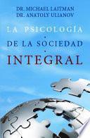 libro La Psicología De La Sociedad Integral