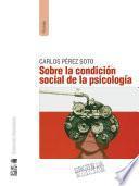 libro Sobre La Condición Social De La Psicología (2a. Edición)