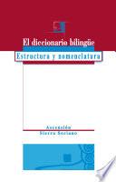 El Diccionario Bilingüe, Estructura Y Nomenclatura