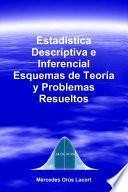 libro Estadística Descriptiva E Inferencial   Esquemas De Teoría Y Problemas Resueltos