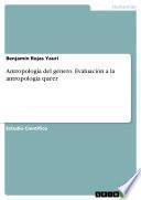 libro Antropología Del Género: Evaluación A La Antropología Queer