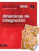 Biblioteca De Ideas: Dinámicas De Integración