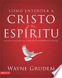 libro Cómo Entender A Cristo Y El Espíritu