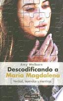 libro Descodificando A María Magdalena