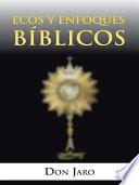 libro Ecos Y Enfoques Biblicos
