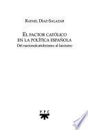 libro El Factor Católico En La Política Española