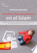 La Familia Y El Buen Comportamiento En El Islam