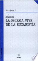 libro La Iglesia Vive De La Eucaristía