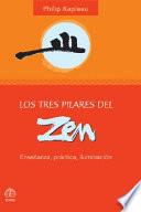 libro Los Tres Pilares Del Zen: Ensenanza, Practica, Iluminacion