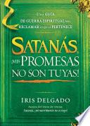 libro Satanás, ¡mis Promesas No Son Tuyas!