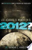 libro ¿se Acabará El Mundo En El 2012?