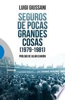 libro Seguros De Pocas Grandes Cosas (1979 1981)