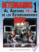 libro Detengamos Al Asesino N.o 1 De Los Estadounidenses Hoy