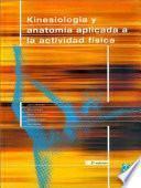 libro KinesiologÍa Y AnatomÍa Aplicada A La Actividad FÍsica (color)