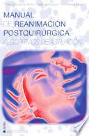 Manual De Reanimación Postquirúrgica. Algoritmos De Actuación