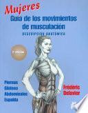 libro Mujeres. Guía De Los Movimientos De Musculación  Descripción Anatómica  (color)
