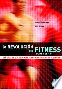 RevoluciÓn Del Fitness, La. Un Día A La Semana Con Movimientos Lentos