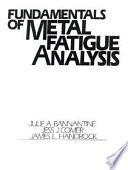 Fundamentals Of Metal Fatigue Analysis