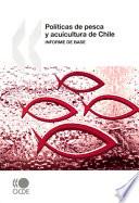 libro Politicas De Pesca Y Acuicultura De Chile / An Appraisal Of The Chilean Fisheries Sector