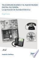libro Telecomunicaciones Y El Nuevo Mundo Digital En España: La Aportación De Standard