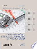 Telefonía Móvil Y Desarrollo Financiero En América Latina